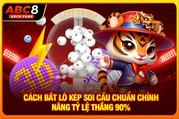 Cách Bắt Lô Kép Soi Cầu Chuẩn Chỉnh Nâng Tỷ Lệ Thắng 90%
