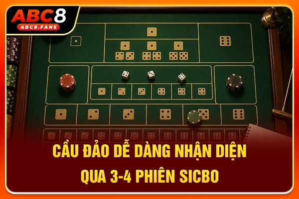 Cách Soi Cầu Sicbo Hốt Bạc Không Trượt Phát Nào, Đánh Là Ăn Cầu Đảo dễ dàng nhận diện qua 3-4 phiên Sicbo