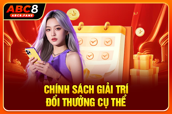 Điều Khoản Và Điều Kiện Thiết Yếu Tại Nhà Cái ABC8 2026 Chính sách giải trí đổi thưởng cụ thể