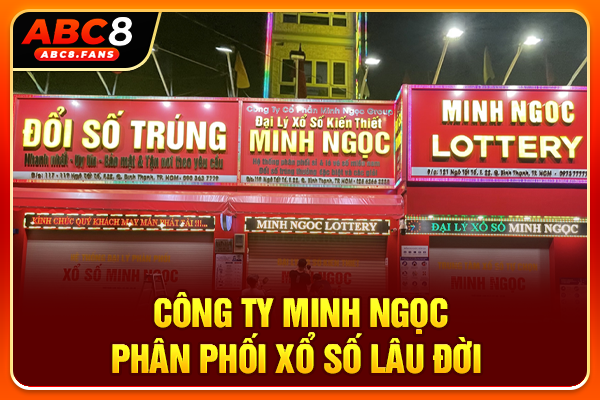 Xổ số Minh Ngọc Tường Thuật Lottery Hôm Nay, Dò Vé Nhanh Gọn Công ty Minh Ngọc phân phối xổ số lâu đời