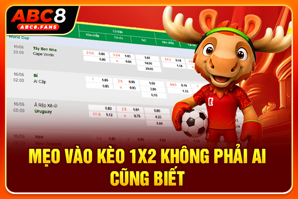 Kèo Châu Âu Là Gì? Cách Đọc & Phán Đoán Kết Quả 1X2 2026 Mẹo vào kèo 1X2 không phải ai cũng biết