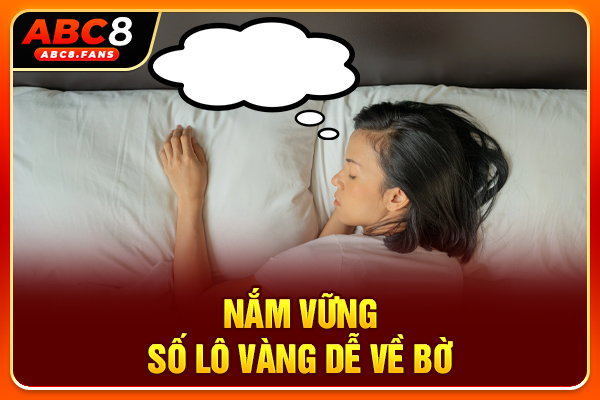 Mơ Thấy Trẻ Con Điềm Gì? Giải Mã Chiêm Bao Hài Nhi Chốt Số Đẹp Nắm vững số lô vàng dễ về bờ