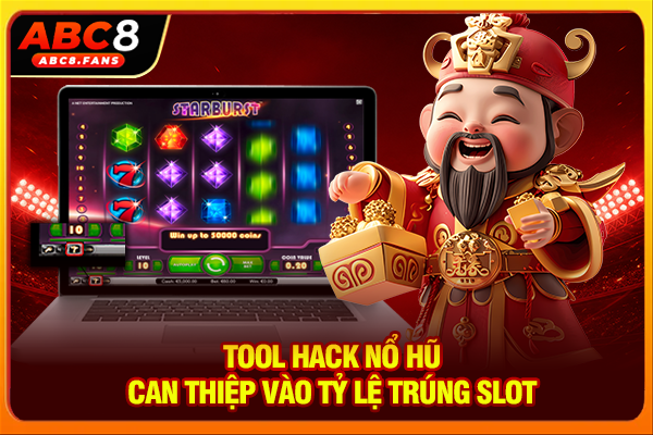 Tool hack nổ hũ can thiệp vào tỷ lệ trúng slot